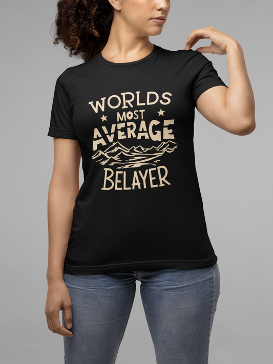 Worlds Most Average Belayer Mountains T Shirt