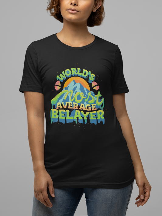 World's Most Average Belayer Space T Shirt